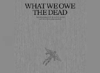 What We Owe the Dead (a philosophical novel)