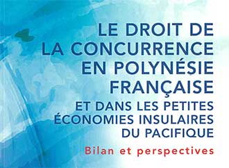 Book cover -  Le droit de la concurrence en Polynésie Française et dans les peitite economies insulaires du Pacifique