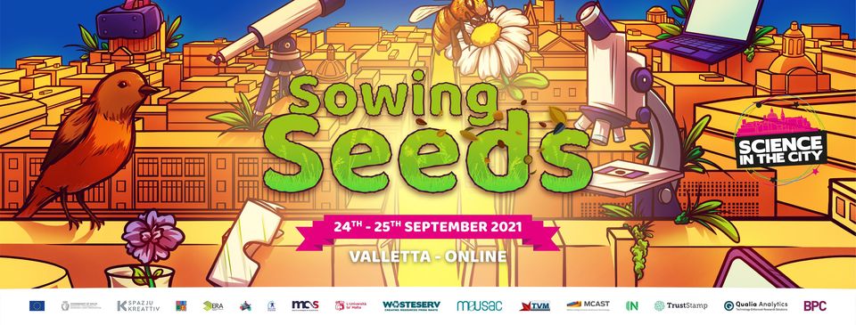 Science in the City 2021: Sowing Seeds - Newspoint - University of Malta