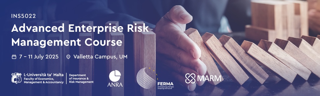 Advanced Enterprise Risk Management Course. Valletta Campus. 7 - 11 July 2025