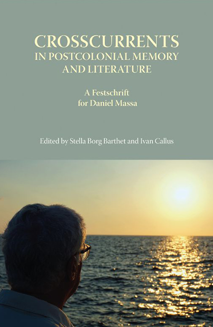 Crosscurrents in Postcolonial Memory and Literature