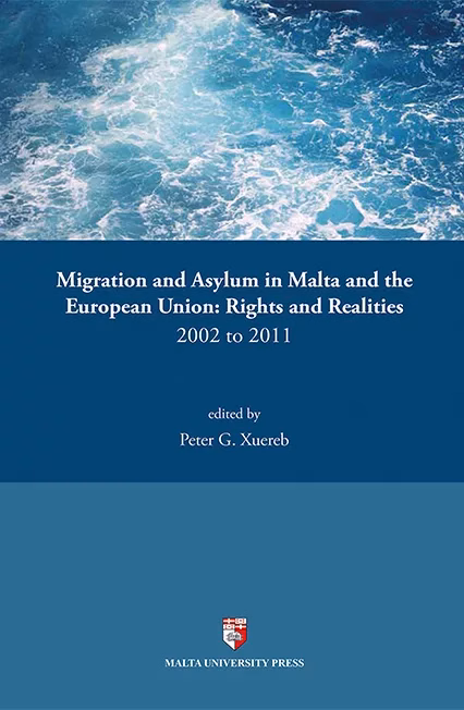 Migration and Asylum in Malta and the European Union: Rights and Realities