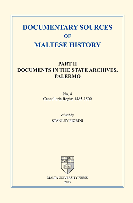 Documentary Sources of Maltese History: Part II Documents in the State Archives, Palermo