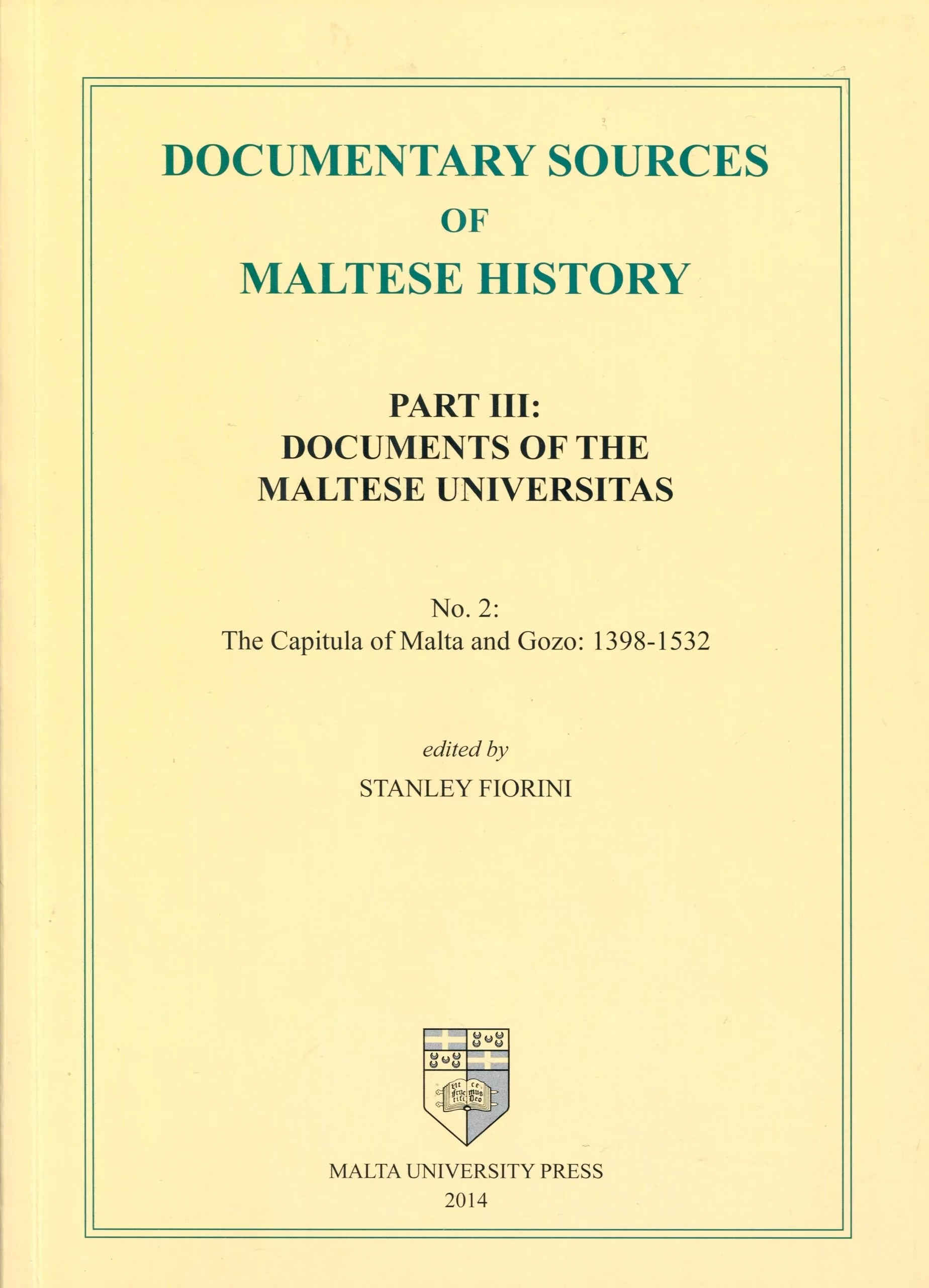 Documentary Sources of Maltese History: Part III Documents of the Maltese Universitas