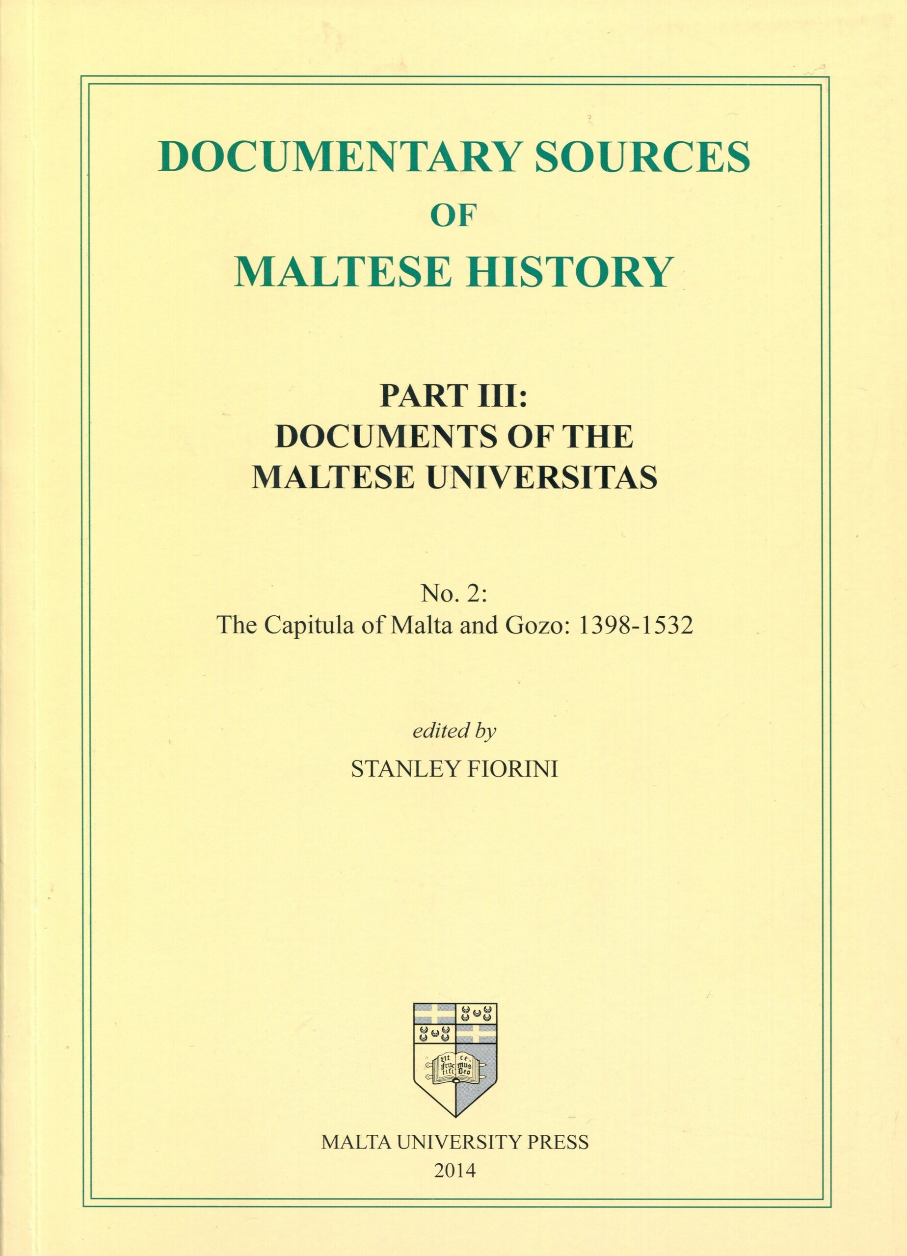 Documentary Sources of Maltese History: Part III Documents of the Maltese Universitas