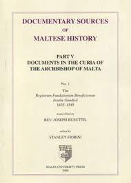 Documentary Sources of Maltese History: Part V Documents in the Curia of the Archbishop of Malta